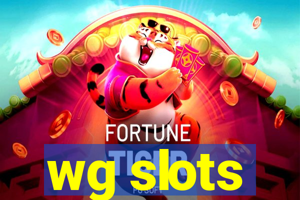 wg slots